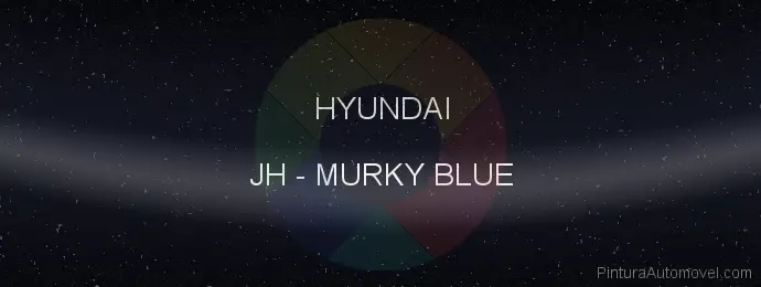 Pintura Hyundai JH Murky Blue