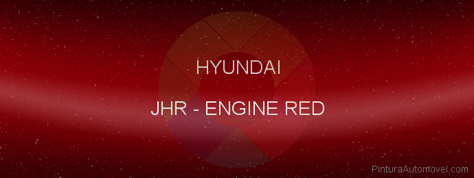 Pintura Hyundai JHR Engine Red