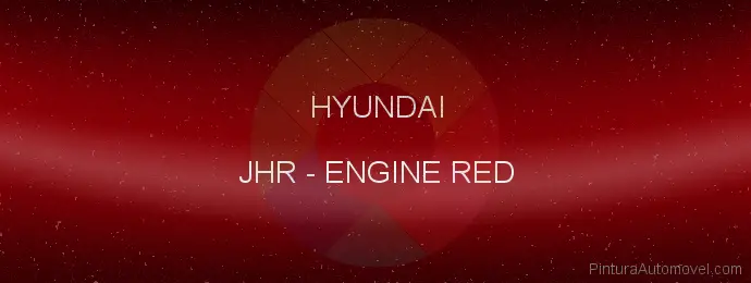 Pintura Hyundai JHR Engine Red