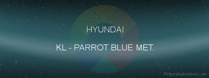 Pintura Hyundai KL Parrot Blue Met.