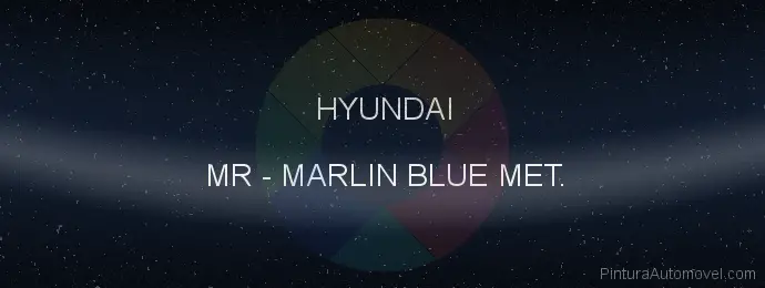 Pintura Hyundai MR Marlin Blue Met.