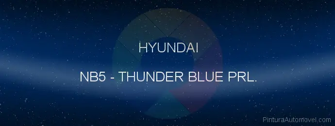 Pintura Hyundai NB5 Thunder Blue Prl.