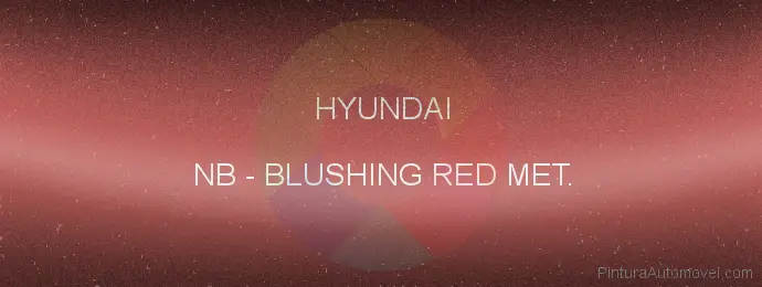 Pintura Hyundai NB Blushing Red Met.