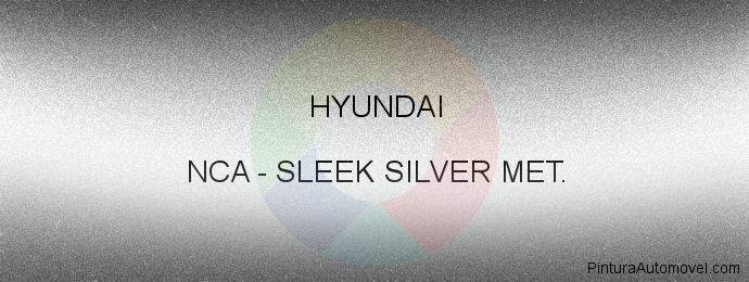 Pintura Hyundai NCA Sleek Silver Met.