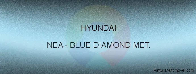 Pintura Hyundai NEA Blue Diamond Met.