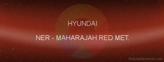 Pintura Hyundai NER Maharajah Red Met.