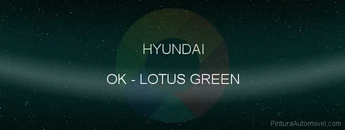 Pintura Hyundai OK Lotus Green