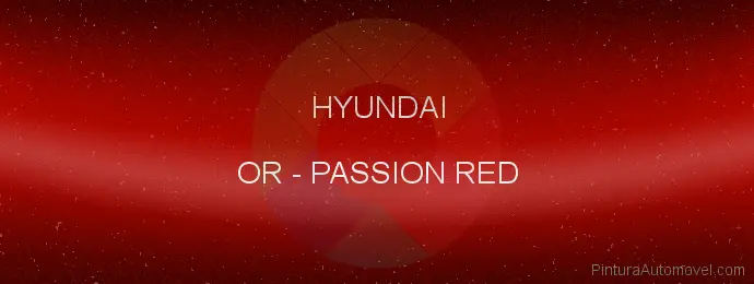 Pintura Hyundai OR Passion Red