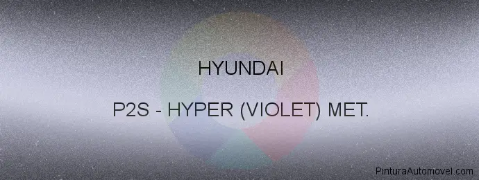 Pintura Hyundai P2S Hyper (violet) Met.