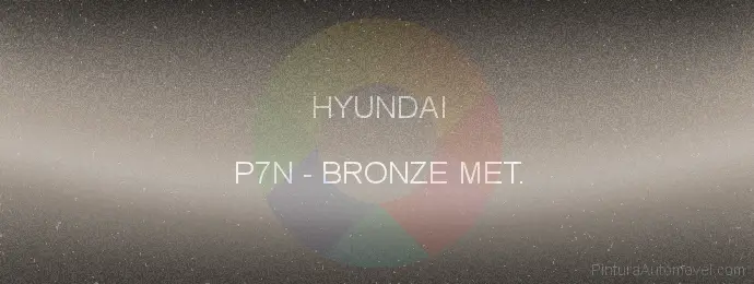 Pintura Hyundai P7N Bronze Met.