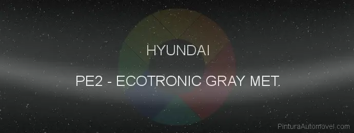 Pintura Hyundai PE2 Ecotronic Gray Met.
