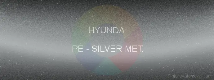 Pintura Hyundai PE Silver Met.