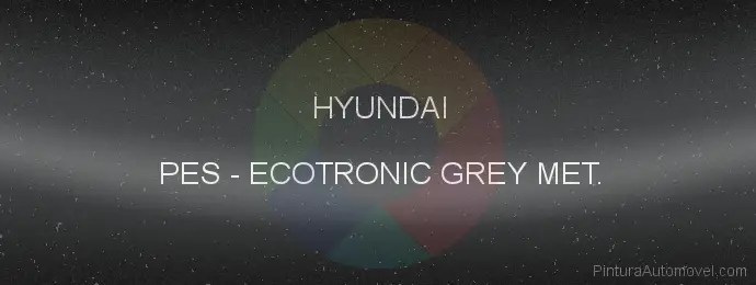 Pintura Hyundai PES Ecotronic Grey Met.