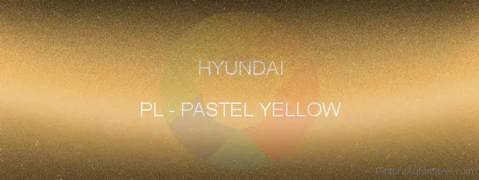 Pintura Hyundai PL Pastel Yellow