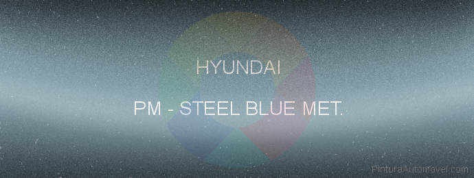 Pintura Hyundai PM Steel Blue Met.