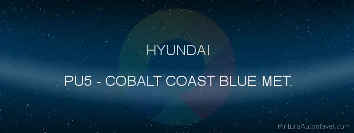 Pintura Hyundai PU5 Cobalt Coast Blue Met.