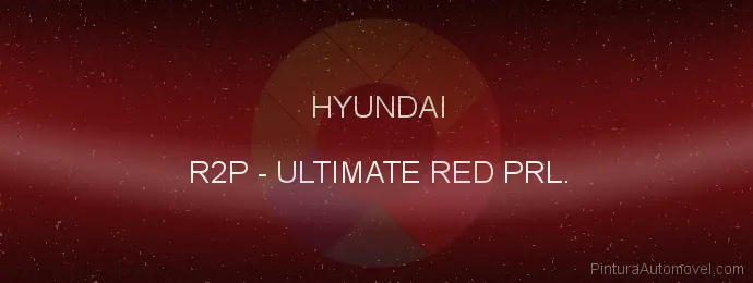 Pintura Hyundai R2P Ultimate Red Prl.