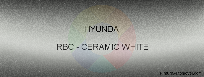 Pintura Hyundai RBC Ceramic White