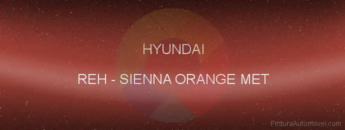 Pintura Hyundai REH Sienna Orange Met
