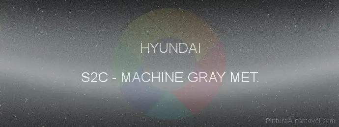Pintura Hyundai S2C Machine Gray Met.