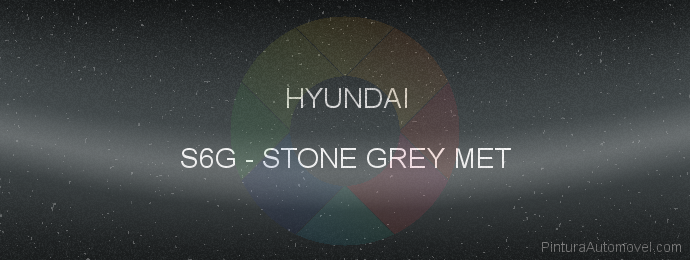 Pintura Hyundai S6G Stone Grey Met