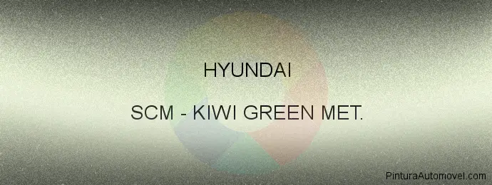 Pintura Hyundai SCM Kiwi Green Met.