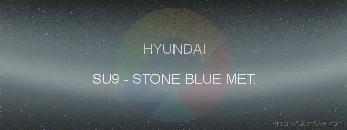 Pintura Hyundai SU9 Stone Blue Met.