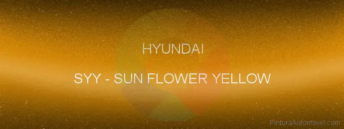 Pintura Hyundai SYY Sun Flower Yellow