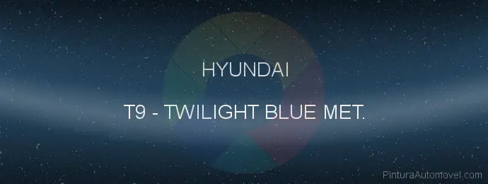 Pintura Hyundai T9 Twilight Blue Met.