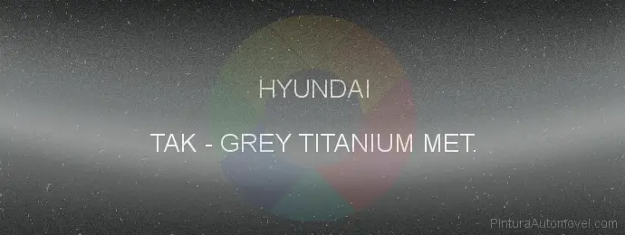 Pintura Hyundai TAK Grey Titanium Met.