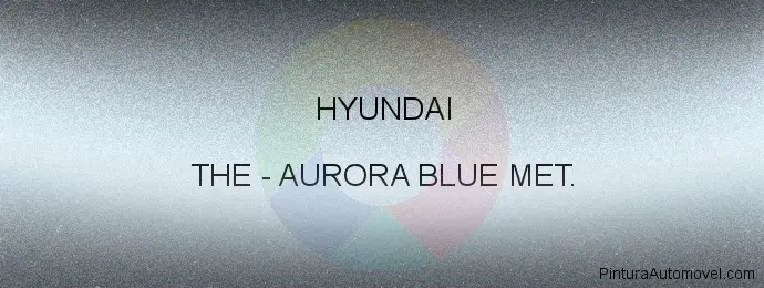 Pintura Hyundai THE Aurora Blue Met.