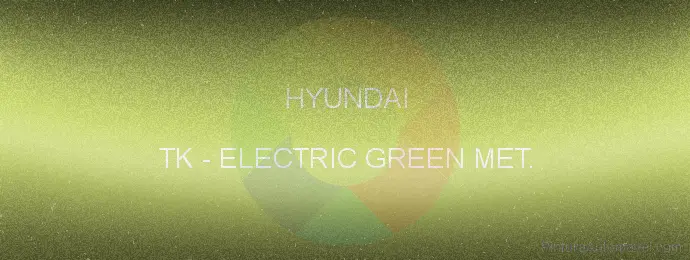 Pintura Hyundai TK Electric Green Met.