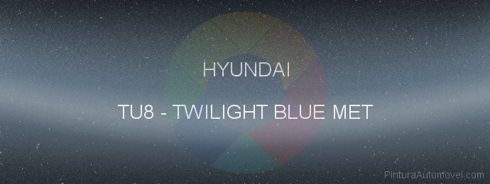 Pintura Hyundai TU8 Twilight Blue Met
