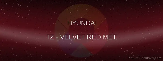 Pintura Hyundai TZ Velvet Red Met.