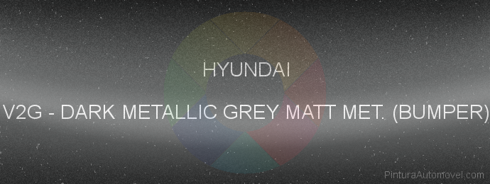 Pintura Hyundai V2G Dark Metallic Grey Matt Met. (bumper)