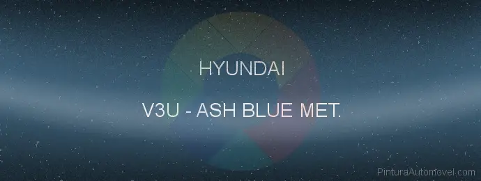 Pintura Hyundai V3U Ash Blue Met.