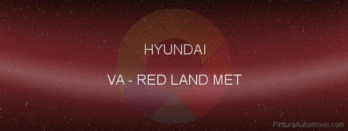 Pintura Hyundai VA Red Land Met