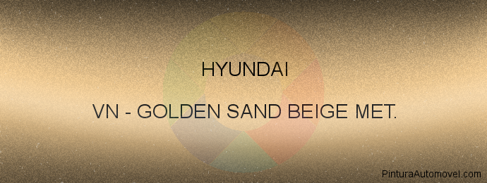 Pintura Hyundai VN Golden Sand Beige Met.