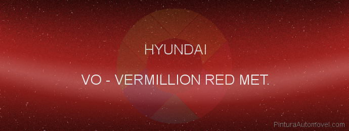 Pintura Hyundai VO Vermillion Red Met.