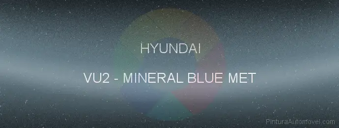 Pintura Hyundai VU2 Mineral Blue Met