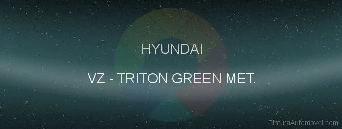 Pintura Hyundai VZ Triton Green Met.