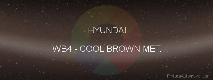 Pintura Hyundai WB4 Cool Brown Met.