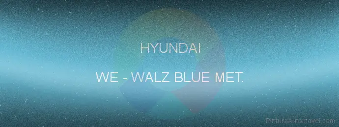 Pintura Hyundai WE Walz Blue Met.