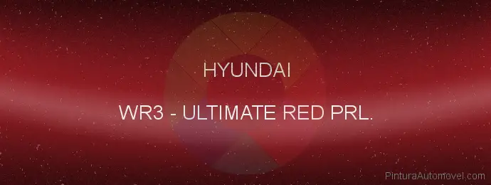 Pintura Hyundai WR3 Ultimate Red Prl.