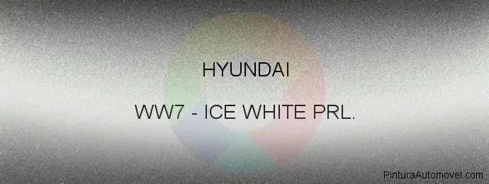 Pintura Hyundai WW7 Ice White Prl.