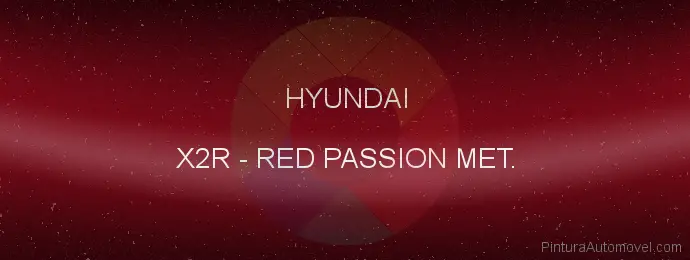 Pintura Hyundai X2R Red Passion Met.