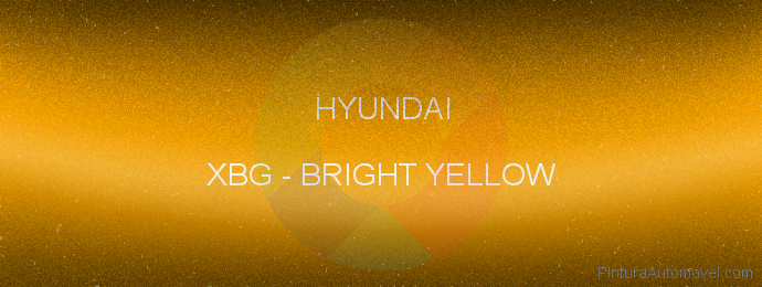 Pintura Hyundai XBG Bright Yellow