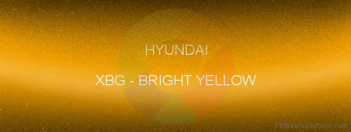 Pintura Hyundai XBG Bright Yellow