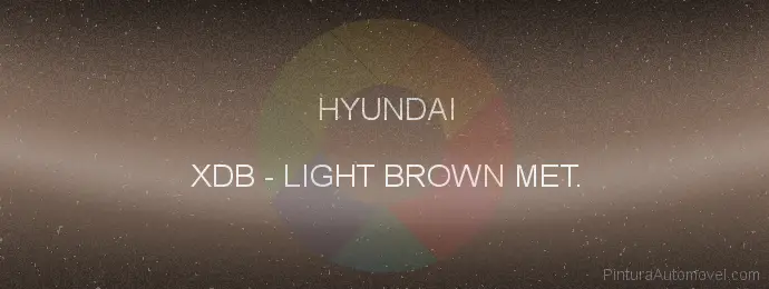 Pintura Hyundai XDB Light Brown Met.
