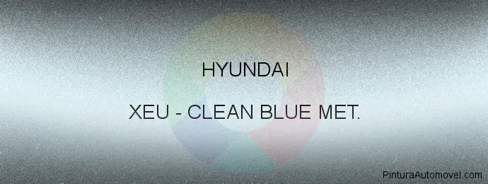 Pintura Hyundai XEU Clean Blue Met.